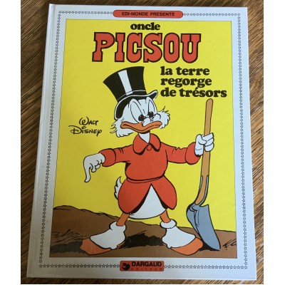 Oncle Picsou - Collection Walt Disney (Dargaud) - T06 - La terre regorge de trésors De Walt Disney